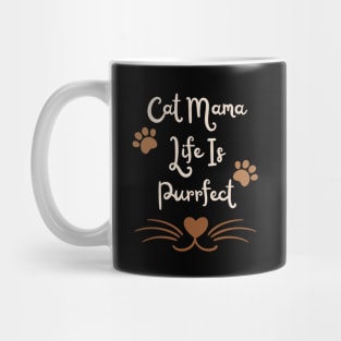 Cute t-shirt for cat mama | cat lover, cute cat paws | cat mama life is purrfect Mug